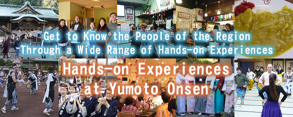 Get to Know the People of the Region Through a Wide Range of Hands-on Experiences Iwaki Yumoto Onsen